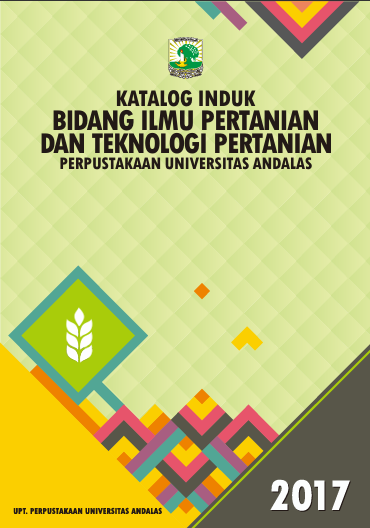 Bidang Ilmu Pertanian &Teknologi Pertanian Perpustakaan Universitas Andalas